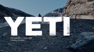 YETI Holdings Inc. (NYSE: YETI)
Company Valuation
 