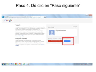 Paso 4. Dé clic en “Paso siguiente”

 