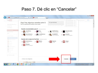 Paso 7. Dé clic en “Cancelar”

 