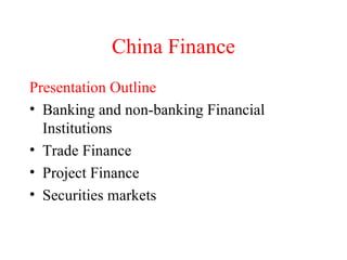China Finance ,[object Object],[object Object],[object Object],[object Object],[object Object]