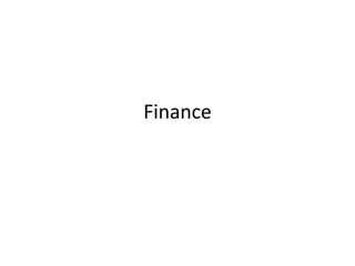 Finance
 