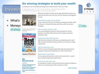 Investing – Active vs. Passive
What’s the difference?
Moneysense: http://www.moneysense.ca/2010/10/21/six-
strategies-to-build-your-wealth/
27
 