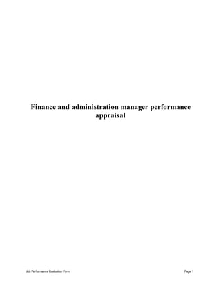 Job Performance Evaluation Form Page 1
Finance and administration manager performance
appraisal
 