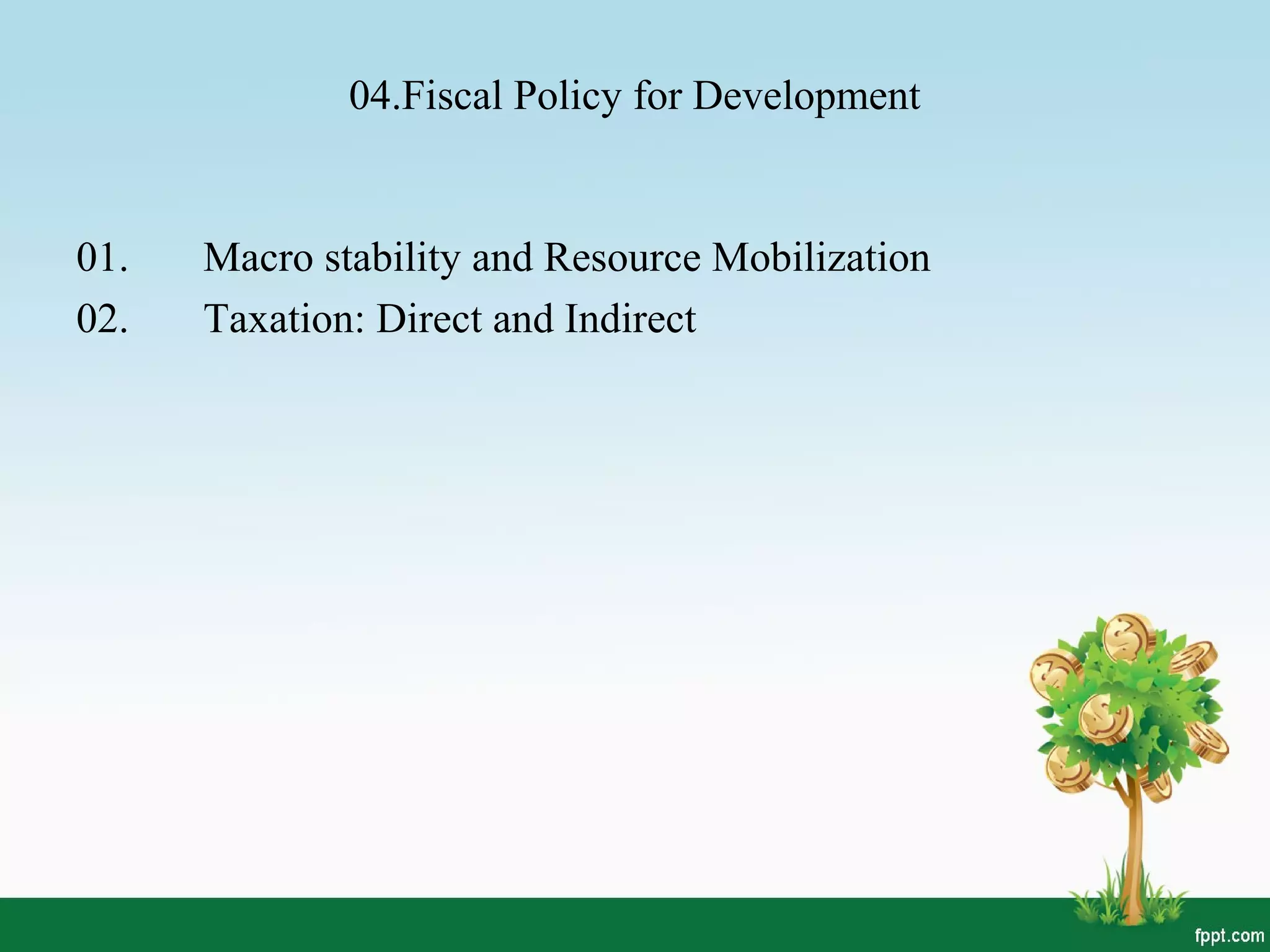 Finance and fiscal policy for development | PPT
