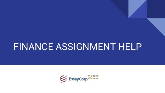Finance Assignment Help & Finance Homework Help Online