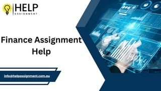 info@helpassignment.com.au
Finance Assignment
Help
 