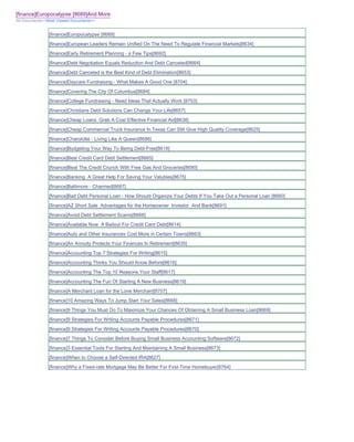 [finance]Europocalypse [8689]And More
All Documents>>Most Viewed Documents>>


               [finance]Europocalypse [8689]
               [finance]European Leaders Remain Unified On The Need To Regulate Financial Markets[8634]
               [finance]Early Retirement Planning - a Few Tips[8692]
               [finance]Debt Negotiation Equals Reduction And Debt Canceled[8664]
               [finance]Debt Canceled is the Best Kind of Debt Elimination[8653]
               [finance]Daycare Fundraising - What Makes A Good One [8704]
               [finance]Covering The City Of Columbus[8684]
               [finance]College Fundraising - Need Ideas That Actually Work [8703]
               [finance]Christians Debt Solutions Can Change Your Life[8657]
               [finance]Cheap Loans Grab A Cost Effective Financial Aid[8638]
               [finance]Cheap Commercial Truck Insurance In Texas Can Still Give High Quality Coverage[8625]
               [finance]Charolotte - Living Like A Queen[8686]
               [finance]Budgeting Your Way To Being Debt-Free[8618]
               [finance]Best Credit Card Debt Settlement[8665]
               [finance]Beat The Credit Crunch With Free Gas And Groceries[8690]
               [finance]Banking A Great Help For Saving Your Valubles[8675]
               [finance]Baltimore - Charmed[8687]
               [finance]Bad Debt Personal Loan - How Should Organize Your Debts If You Take Out a Personal Loan [8660]
               [finance]AZ Short Sale Advantages for the Homeowner Investor And Bank[8691]
               [finance]Avoid Debt Settlement Scams[8666]
               [finance]Available Now A Bailout For Credit Card Debt[8614]
               [finance]Auto and Other Insurances Cost More in Certain Towns[8663]
               [finance]An Annuity Protects Your Finances In Retirement[8635]
               [finance]Accounting Top 7 Strategies For Writing[8615]
               [finance]Accounting Thinks You Should Know Before[8616]
               [finance]Accounting The Top 10 Reasons Your Staff[8617]
               [finance]Accounting The Fun Of Starting A New Business[8619]
               [finance]A Merchant Loan for the Lone Merchant[8707]
               [finance]10 Amazing Ways To Jump Start Your Sales[8668]
               [finance]9 Things You Must Do To Maximize Your Chances Of Obtaining A Small Business Loan[8669]
               [finance]9 Strategies For Writing Accounts Payable Procedures[8671]
               [finance]9 Strategies For Writing Accounts Payable Procedures[8670]
               [finance]7 Things To Consider Before Buying Small Business Accounting Software[8672]
               [finance]3 Essential Tools For Starting And Maintaining A Small Business[8673]
               [finance]When to Choose a Self-Directed IRA[8627]
               [finance]Why a Fixed-rate Mortgage May Be Better For First-Time Homebuyer[8764]
 
