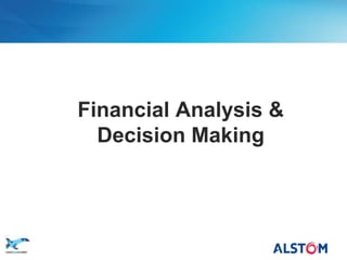 Financial Analysis &
         Decision Making



P 27
 