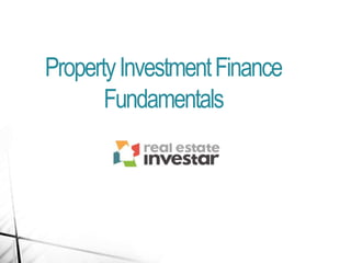 PropertyInvestmentFinance
Fundamentals
 