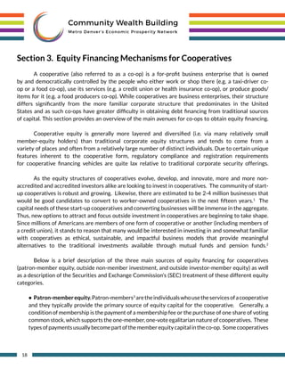 18
Section 3. Equity Financing Mechanisms for Cooperatives
	 A cooperative (also referred to as a co-op) is a for-profit b...
