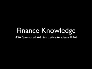 Finance Knowledge ,[object Object]