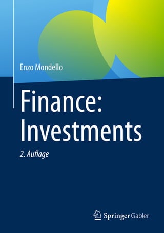 Enzo Mondello
Finance:
Investments
2.Auflage
 