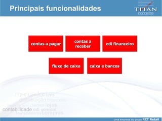 Principais funcionalidades contas a pagar contas a receber edi financeiro caixa e bancos fluxo de caixa 