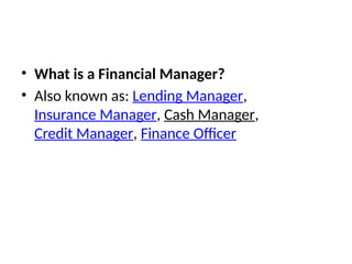 Financial Manager Def Understanding Finance Managers - -.pptx