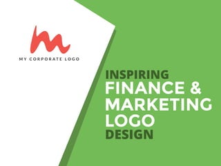 INSPIRING
LOGO
DESIGN
FINANCE &
MARKETING
 