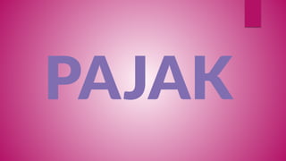 PAJAK  