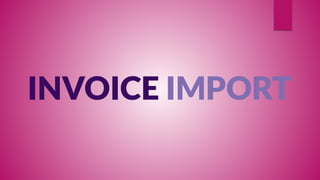 INVOICE IMPORT  