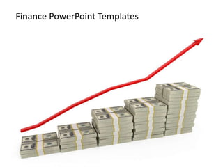 Finance PowerPoint Templates
 
