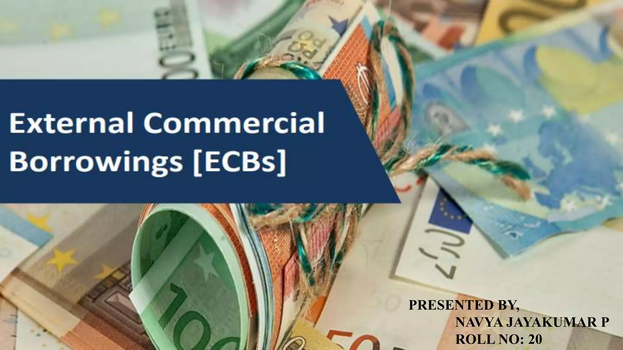EXTERNAL COMMERCIAL BORROWINGS PPT