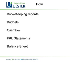 How Book-Keeping records Budgets Cashflow P&L Statements Balance Sheet 