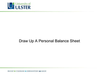 Draw Up A Personal Balance Sheet 