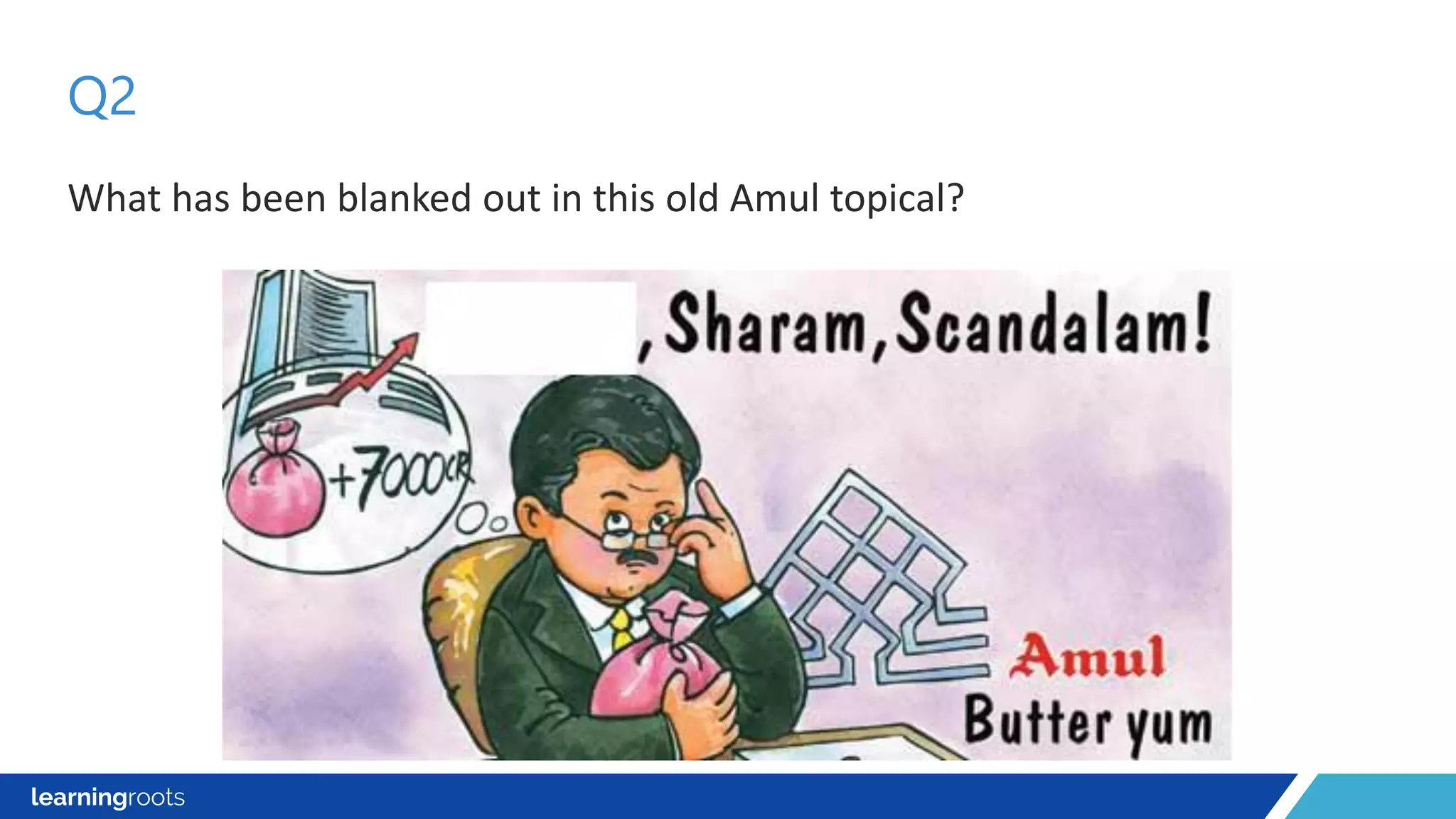 What has been blanked out in this old Amul topical?
Q2
 