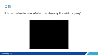 This is an advertisement of which non-banking financial company?
Q19
 