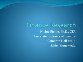 Nivine Richie, Ph.D., CFA
Associate Professor of Finance
Cameron Hall 220-K
richien@uncw.edu
 