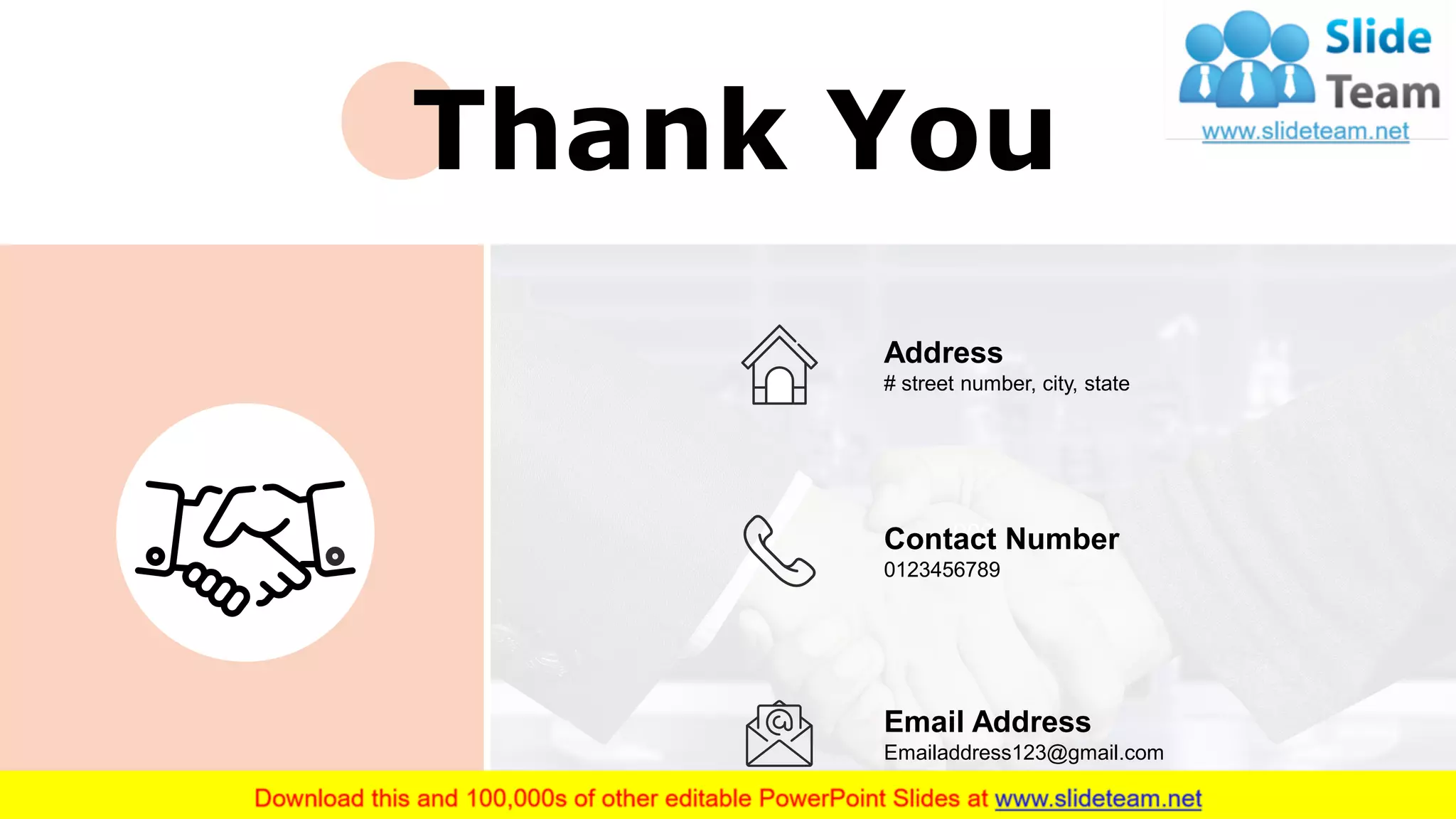 000
Email Address
Emailaddress123@gmail.com
Address
# street number, city, state
Contact Number
0123456789
28
Thank You
 
