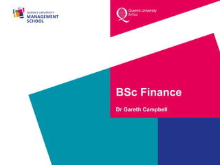 BSc Finance
Dr Gareth Campbell
 
