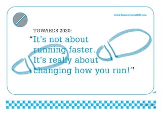 | Vision 2020
8
Finance Vision 2020
 