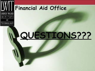 Financial Aid Office QUESTIONS???