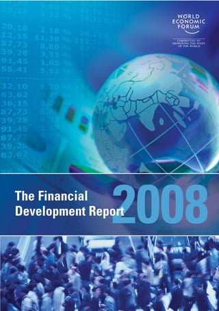 2008The Financial
Development Report
 