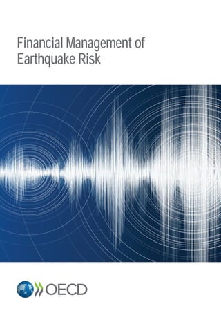 Financial Management of
Earthquake Risk
 