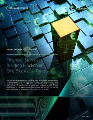 Financial Services: Building Blockchain One Block at a Time | PDF