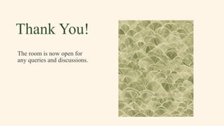 Thank You!
The room is now open for
any queries and discussions.
 