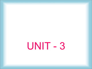 UNIT - 3
 