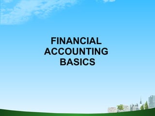 FINANCIAL  ACCOUNTING  BASICS 
