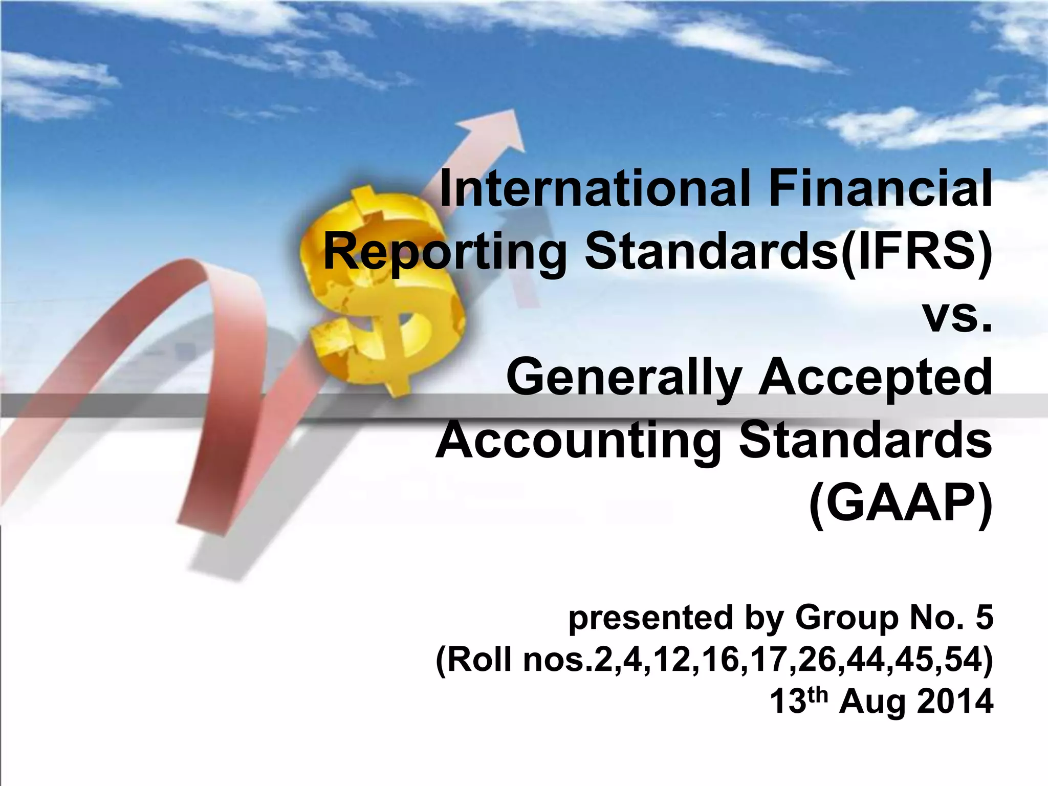 IFRS vs Indian GAAP vs US GAAP | PPTX