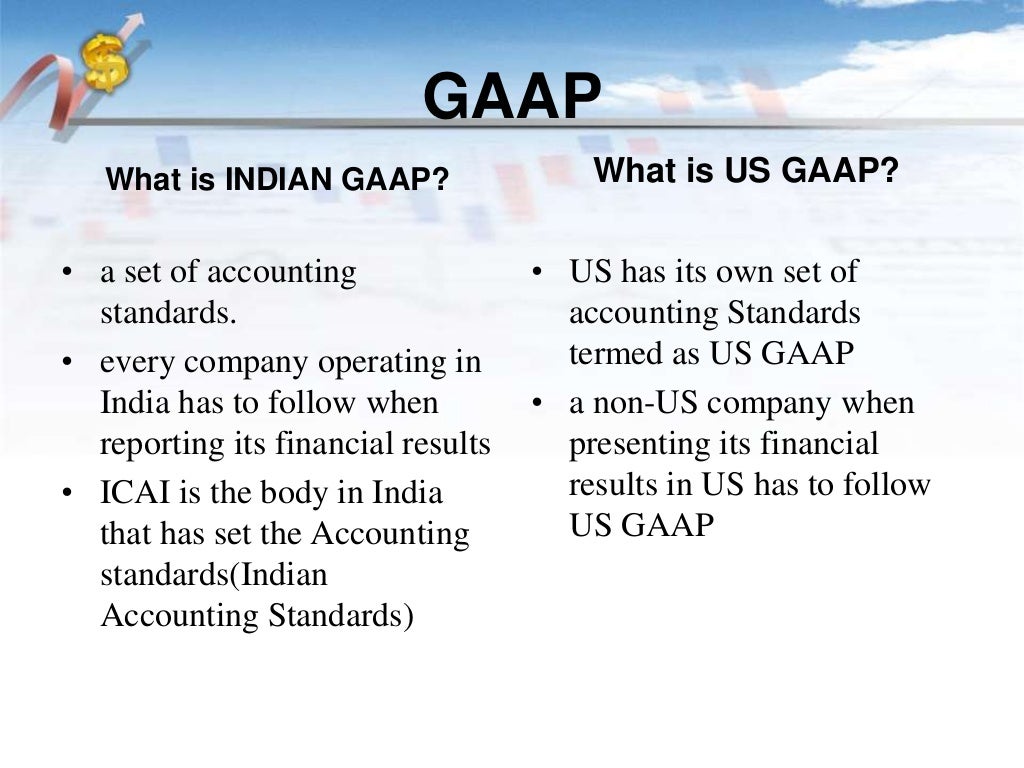 IFRS vs Indian GAAP vs US GAAP