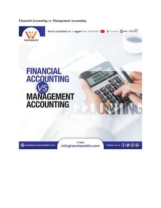 Financial Accounting vs. Management Accounting
 