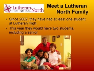 Meet a Lutheran  North Family ,[object Object],[object Object]
