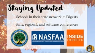 Schools in their state network + Digests
State, regional, and software conferences
Staying Updated
 