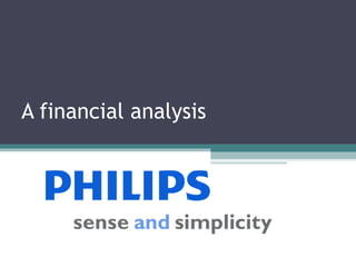 A financial analysis
 