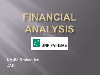 Financial analysis Khalid Benhaddou 2AF1 