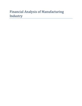 Financial Analysis of Manufacturing
Industry
 
