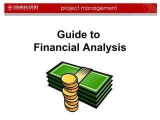 Guide to  Financial  Analysis 