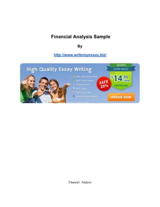 Financial Analysis Sample
By
http://www.writemyessay.biz/
Financial Analysis
 