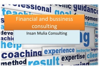 Financial and bussiness
consulting
 