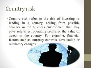 Country Finance Risk Financial and operating risk | PPTX